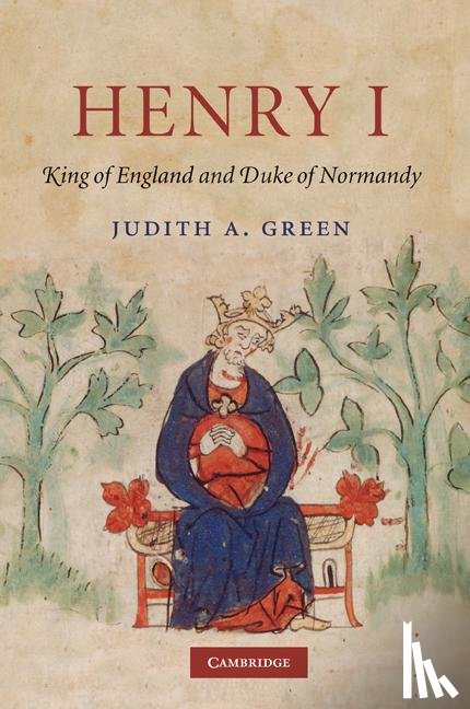Green, Judith A. (Queen's University Belfast) - Henry I