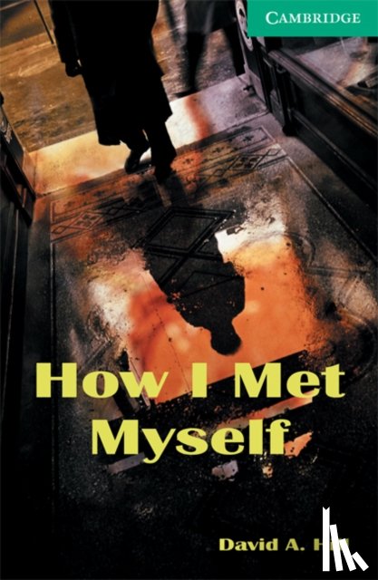 Hill, David A. - How I Met Myself Level 3