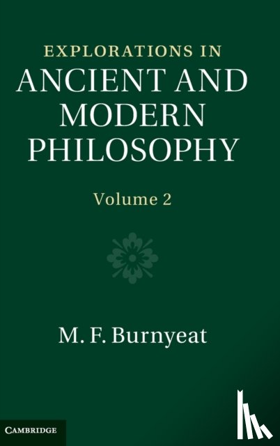 Burnyeat, M. F. (University of Cambridge) - Explorations in Ancient and Modern Philosophy