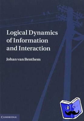 van Benthem, Johan (Universiteit van Amsterdam) - Logical Dynamics of Information and Interaction