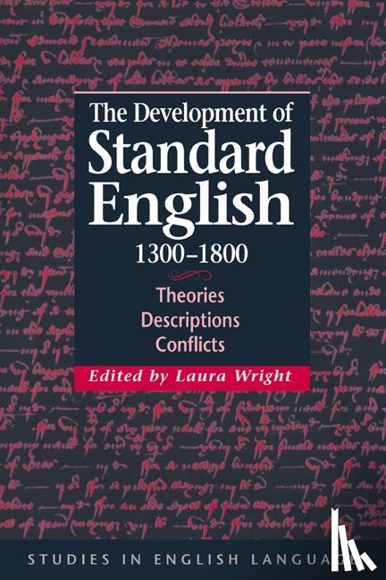  - The Development of Standard English, 1300–1800