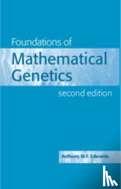 Edwards, Anthony W. F. (Gonville and Caius College - Foundations of Mathematical Genetics