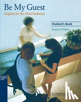 O'Hara, Francis - Be My Guest Student's Book