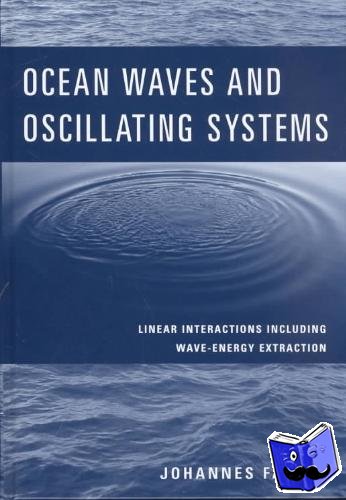 Johannes (Norwegian University of Science and Technology, Trondheim) Falnes - Ocean Waves and Oscillating Systems