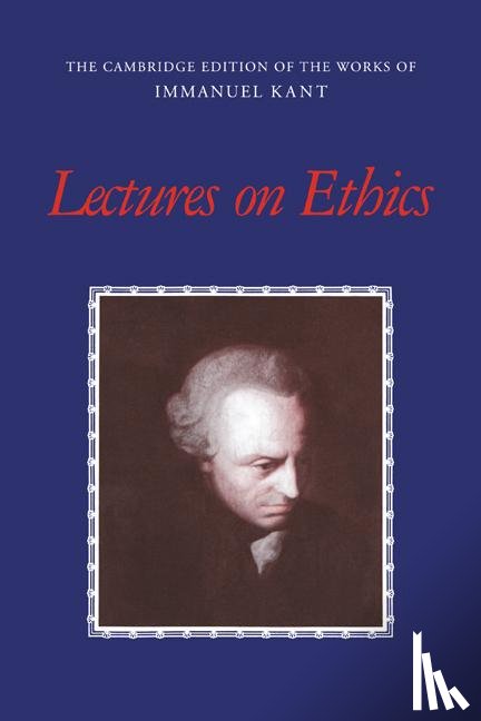 Kant, Immanuel - Lectures on Ethics