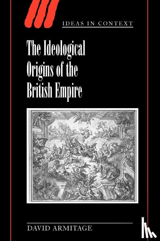 Armitage, David (Professor of History - The Ideological Origins of the British Empire