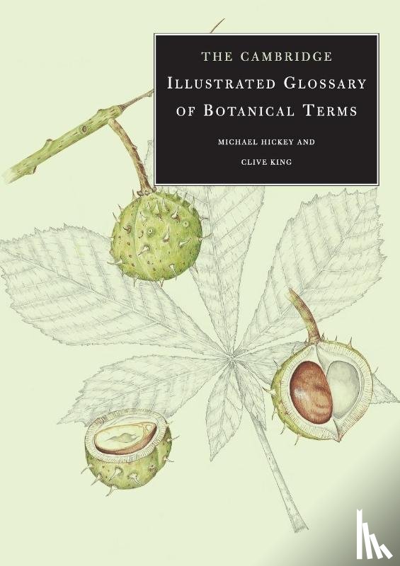 Hickey, Michael, King, Clive - The Cambridge Illustrated Glossary of Botanical Terms