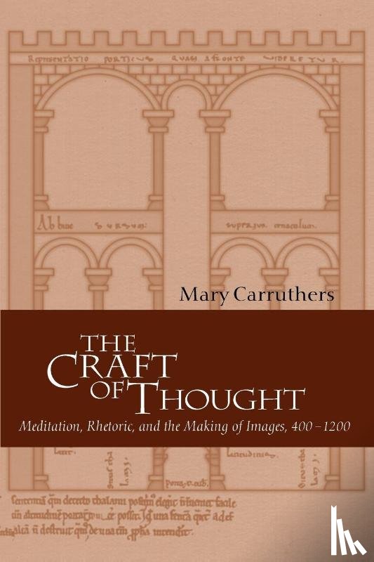 Carruthers, Mary (Professor and Fellow - The Craft of Thought