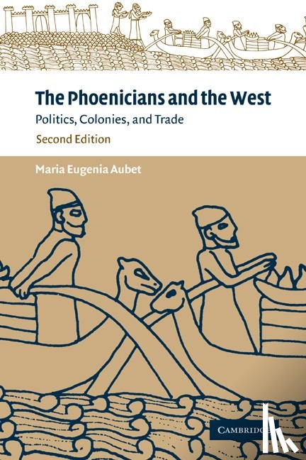 Aubet, Maria Eugenia (Universitat Pompeu Fabra - The Phoenicians and the West