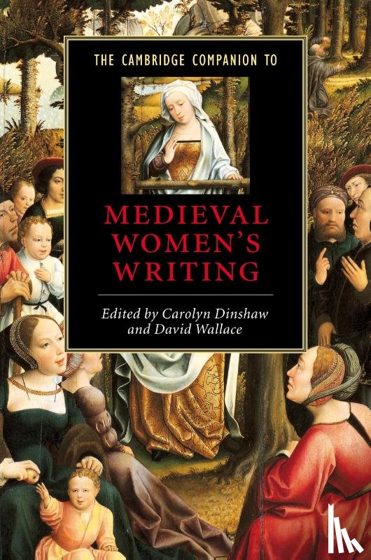  - The Cambridge Companion to Medieval Women's Writing