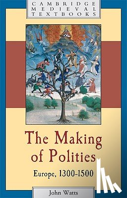 Watts, John (Corpus Christi College - The Making of Polities