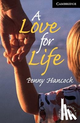 Hancock, Penny - A Love for Life Level 6
