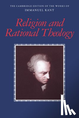Kant, Immanuel - Religion and Rational Theology