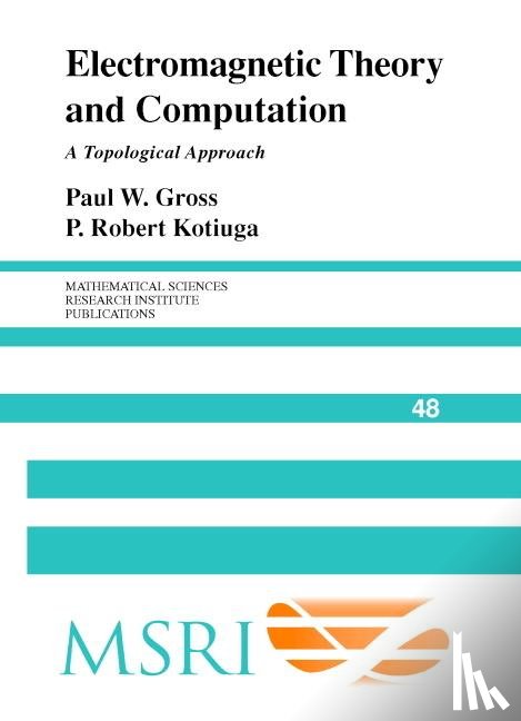 Gross, Paul W., Kotiuga, P. Robert (Boston University) - Electromagnetic Theory and Computation