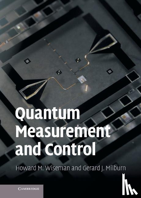 Wiseman, Howard M. (Griffith University, Milburn, Gerard J. (Professor - Quantum Measurement and Control