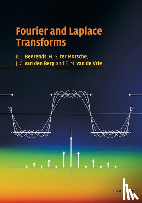 Beerends, R. J., ter Morsche, H. G. (Technische Universiteit Eindhoven, van den Berg, J. C. (Agricultural University, van de Vrie, E. M. (Open Universiteit) - Fourier and Laplace Transforms