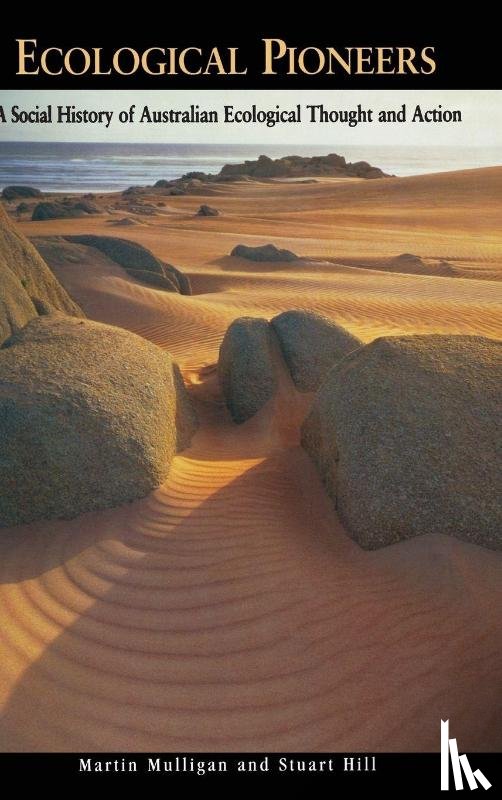 Mulligan, Martin (University of Western Sydney), Hill, Stuart (University of Western Sydney) - Ecological Pioneers