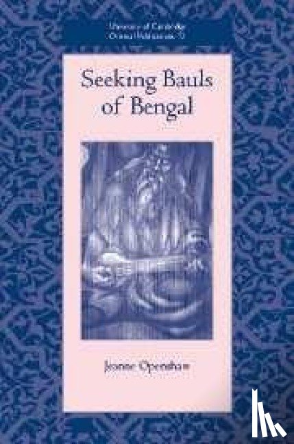 Openshaw, Jeanne (University of Edinburgh) - Seeking Bauls of Bengal