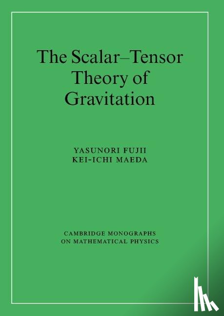 Fujii, Yasunori (Nihon University, Maeda, Kei-ichi (Waseda University - The Scalar-Tensor Theory of Gravitation