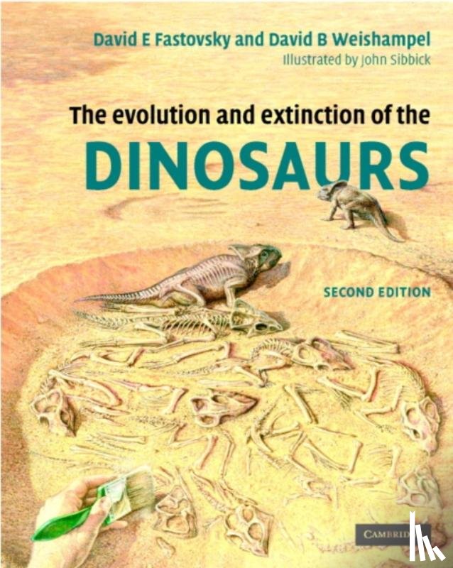 Fastovsky, David E. (University of Rhode Island), Weishampel, David B. (The Johns Hopkins University) - The Evolution and Extinction of the Dinosaurs