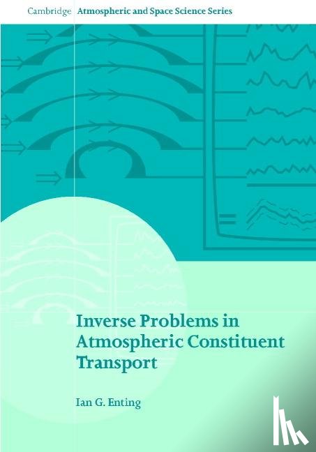 Enting, I. G. - Inverse Problems in Atmospheric Constituent Transport