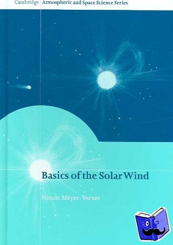 Meyer-Vernet , Nicole - Basics of the Solar Wind