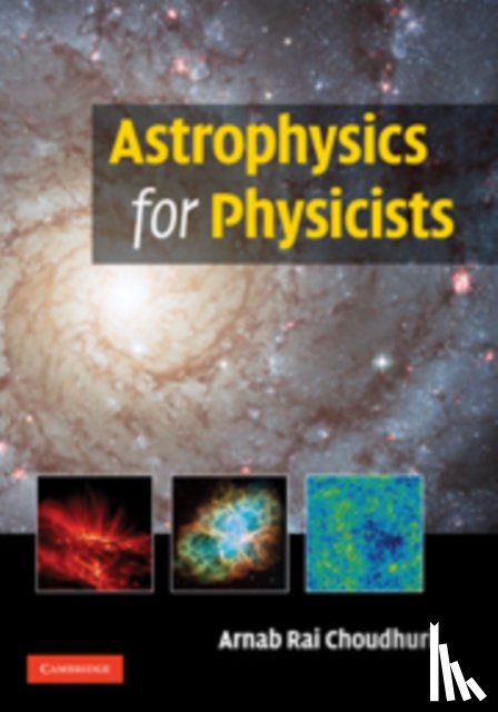 Choudhuri, Arnab Rai (Indian Institute of Science - Astrophysics for Physicists