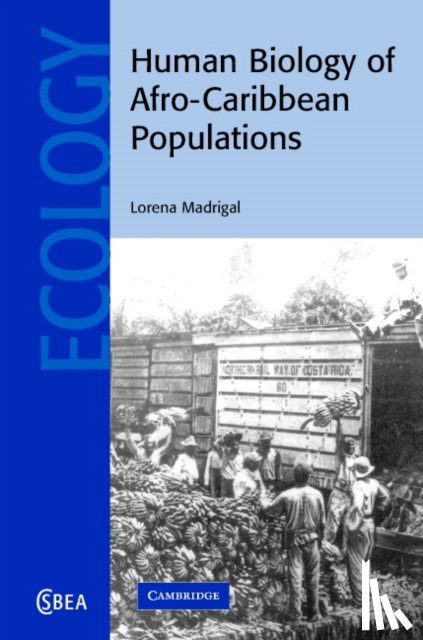 Madrigal, Lorena (University of South Florida) - Human Biology of Afro-Caribbean Populations