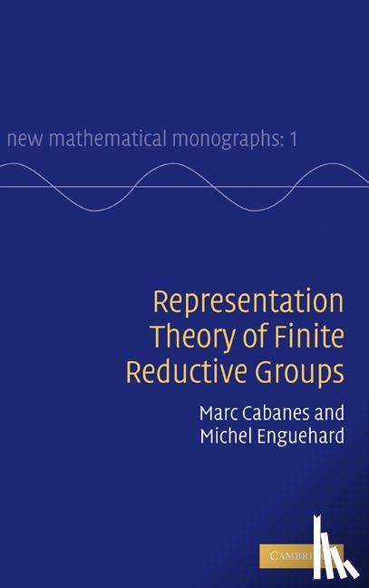 Cabanes, Marc (Universite de Paris VII (Denis Diderot)), Enguehard, Michel (Universite de Paris VII (Denis Diderot)) - Representation Theory of Finite Reductive Groups