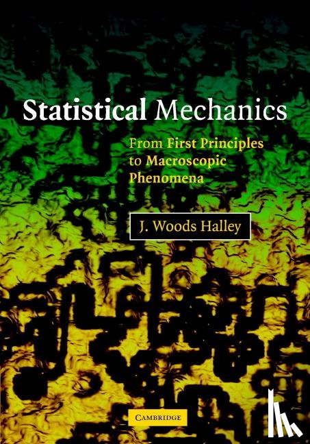 Halley, J. Woods (University of Minnesota) - Statistical Mechanics