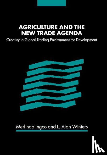  - Agriculture and the New Trade Agenda