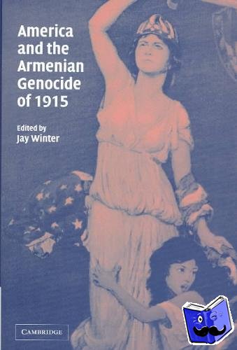  - America and the Armenian Genocide of 1915
