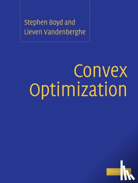 Boyd, Stephen (Stanford University, Vandenberghe, Lieven (University of California - Convex Optimization
