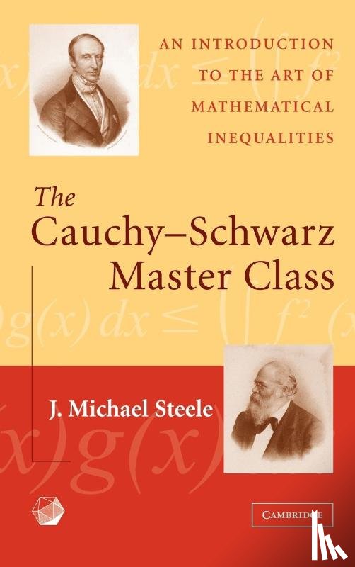 Steele, J. Michael (University of Pennsylvania) - The Cauchy-Schwarz Master Class