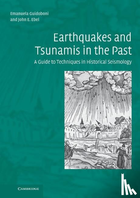 Guidoboni, Emanuela, Ebel, John E. (Boston College - Earthquakes and Tsunamis in the Past