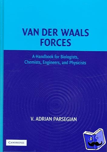 Parsegian, V. Adrian (National Institute of Child Health and Human Development, Maryland) - Van der Waals Forces