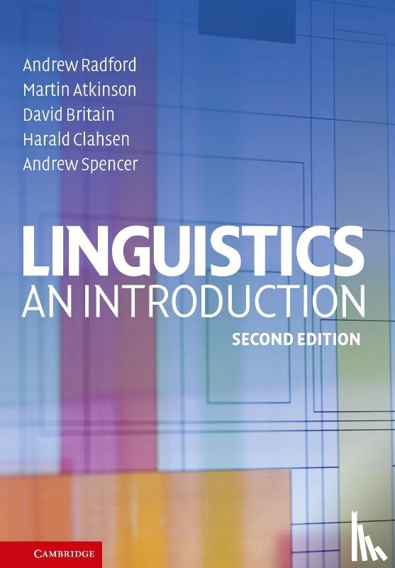 Radford, Andrew (University of Essex), Atkinson, Martin (University of Essex), Britain, David (University of Essex), Clahsen, Harald (University of Essex) - Linguistics