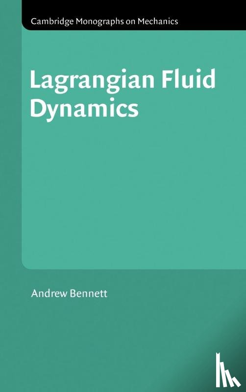 Bennett, Andrew (Oregon State University) - Lagrangian Fluid Dynamics