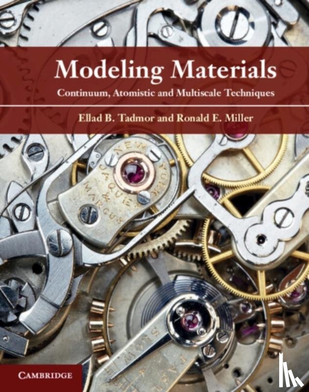 Tadmor, Ellad B. (Professor of Aerospace Engineering and Mechanics, Miller, Ronald E. (Carleton University - Modeling Materials