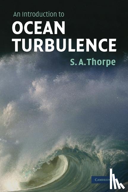 Thorpe, S. A. (University of Wales - An Introduction to Ocean Turbulence
