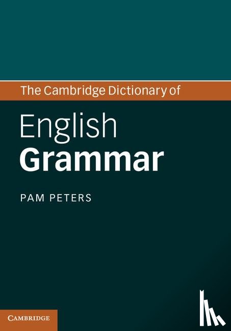 Peters, Pam (Macquarie University - The Cambridge Dictionary of English Grammar