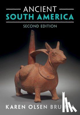 Bruhns, Karen Olsen (San Francisco State University) - Ancient South America