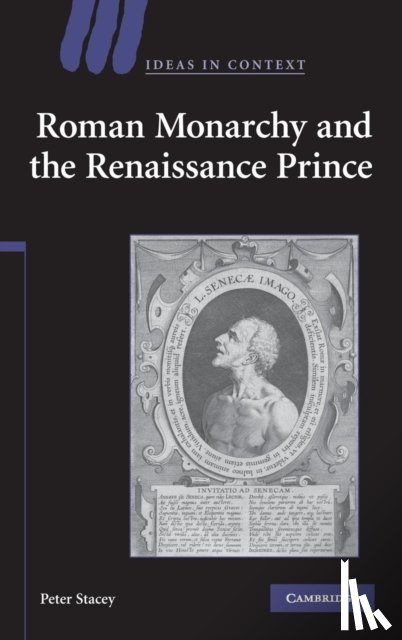 Stacey, Peter (University of Cambridge) - Roman Monarchy and the Renaissance Prince