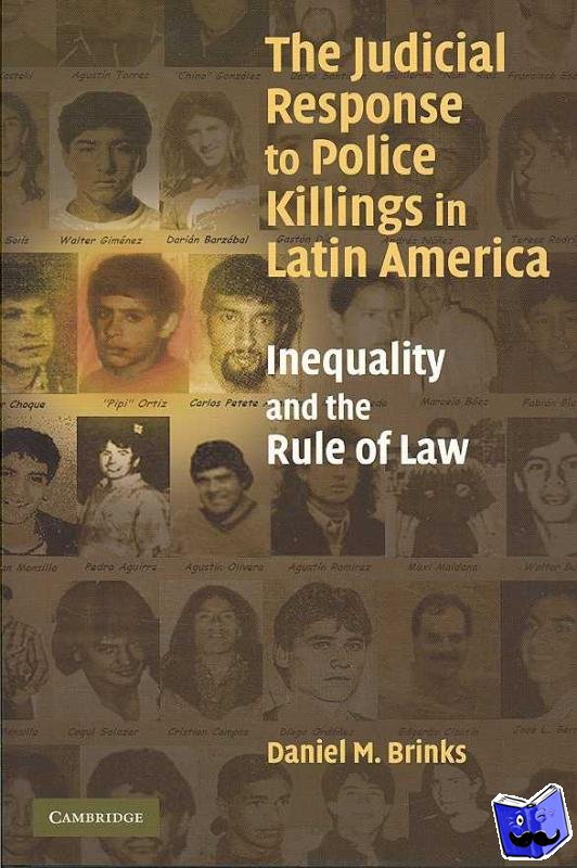 Brinks, Daniel M. (University of Texas, Austin) - The Judicial Response to Police Killings in Latin America