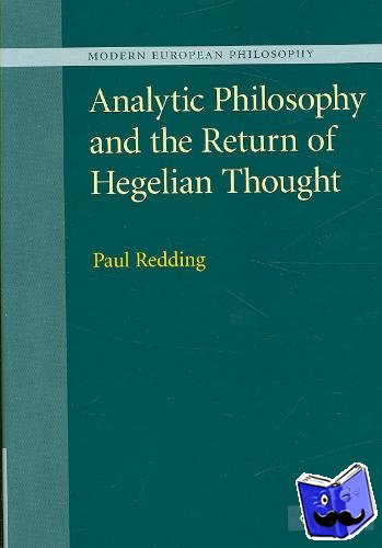 Redding, Paul (University of Sydney) - Analytic Philosophy and the Return of Hegelian Thought