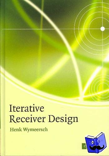 Wymeersch, Henk (Massachusetts Institute of Technology) - Iterative Receiver Design