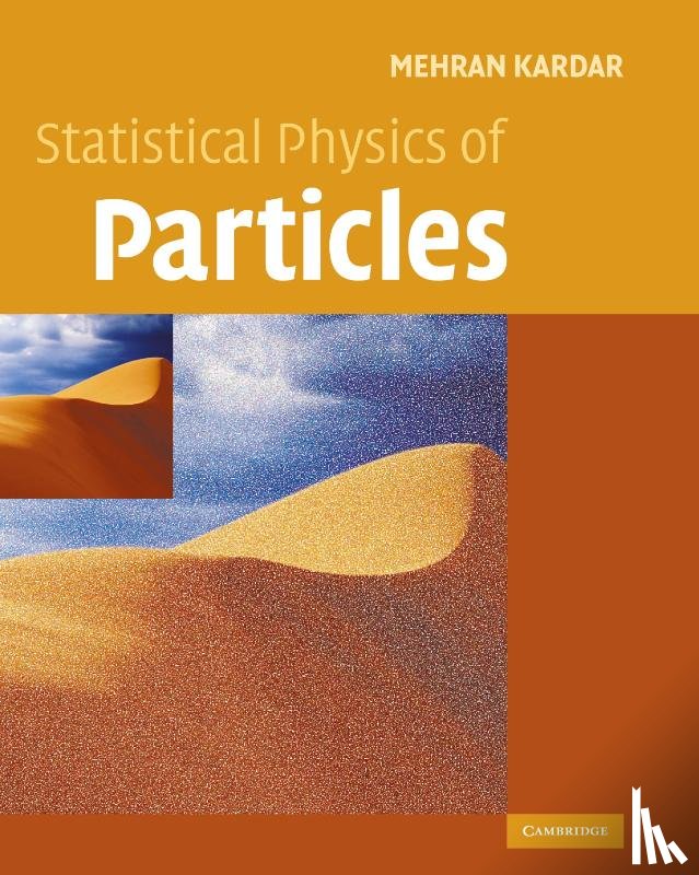 Kardar, Mehran (Massachusetts Institute of Technology) - Statistical Physics of Particles