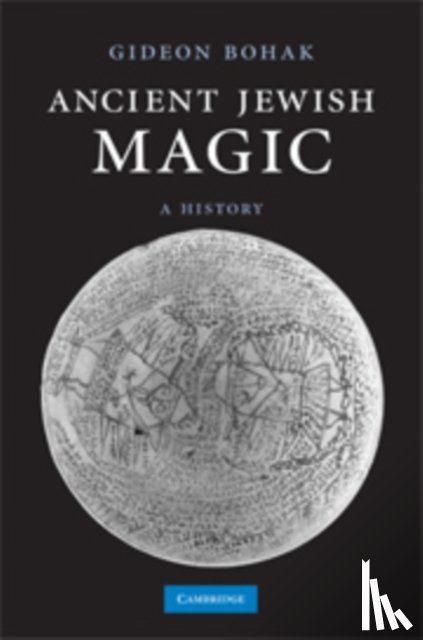 Bohak, Gideon (Tel-Aviv University) - Ancient Jewish Magic