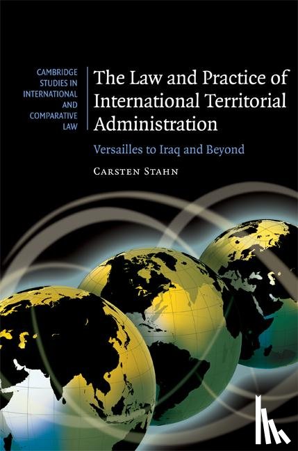 Stahn, Carsten (University of Wales - The Law and Practice of International Territorial Administration