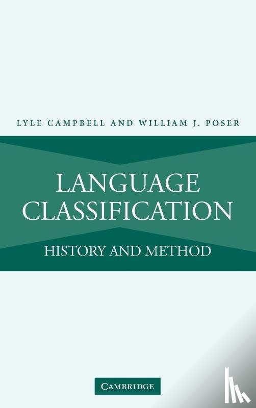 Campbell, Lyle (University of Utah), Poser, William J. (University of British Columbia, Vancouver) - Language Classification